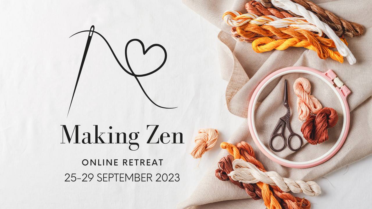 It’s back! Making Zen FREE online retreat The Craft of Clothes